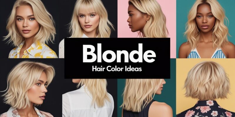 Blonde Hair Color Ideas