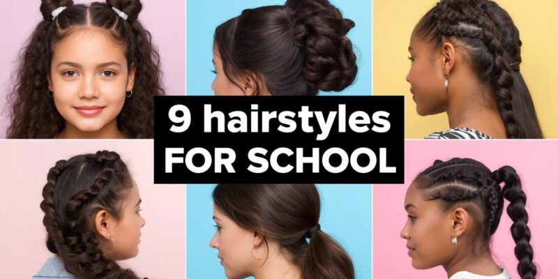 9 Hairstyles for School